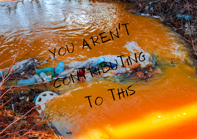 You Aren't Releasing Dyes into the Environment