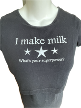 Charger l&#39;image dans la galerie, L Momzelle Feeding Top &quot;I make milk What&#39;s your Super Power?&quot;
